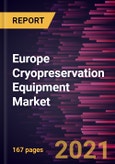 Europe Cryopreservation Equipment Market Forecast to 2028 - COVID-19 Impact and Regional Analysis By Type; Cryogen Type; Application; End User- Product Image