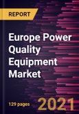 Europe Power Quality Equipment Market Forecast to 2028 - COVID-19 Impact and Regional Analysis By Equipment, Harmonic Filters, Static VAR Compensator, Power Quality Meters, and Others); Phase; End-Users- Product Image