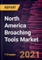 North America Broaching Tools Market Forecast to 2028 - COVID-19 Impact and Regional Analysis By Type (Internal Broaches, External Broaches, and Special Broaches) and End User (Manufacturing, Automotive, Aerospace and Defense, Construction, and Others) - Product Image