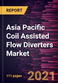 Asia Pacific Coil Assisted Flow Diverters Market Forecast to 2028 - COVID-19 Impact and Regional Analysis By Application (Wide-Neck Bifurcation Aneurysms and Narrow-Neck Bifurcation Aneurysms) and End User (Hospitals, Clinics, and Ambulatory Surgical Centers)- Product Image