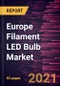 Europe Filament LED Bulb Market Forecast to 2028 - COVID-19 Impact and Regional Analysis By Product (0-25-Watt Type, 25-40-Watt Type, 40-60-Watt Type, and Above 60-Watt Type) and Application (Residential, Restaurants and Bars, Hotels, Café, and Others) - Product Thumbnail Image