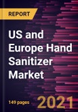 US and Europe Hand Sanitizer Market Forecast to 2027 - COVID-19 Impact and Regional Analysis By Product Form (Gel Sanitizers, Foam Sanitizers, and Spray Sanitizers) and Application (Hospitals, Restaurants, Educational Institutions, Household, and Others)- Product Image