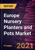 Europe Nursery Planters and Pots Market Forecast to 2028 - COVID-19 Impact and Regional Analysis By Material, End User, and Distribution Channel- Product Image