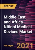 Middle East and Africa Nitinol Medical Devices Market Forecast to 2028 - COVID-19 Impact and Regional Analysis By Product and Application- Product Image