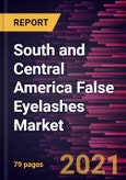 South and Central America False Eyelashes Market Forecast to 2028 - COVID-19 Impact and Regional Analysis By Type, Material, and Distribution Channel- Product Image
