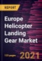Europe Helicopter Landing Gear Market Forecast to 2028 - COVID-19 Impact and Regional Analysis By Type, Material, and Application - Product Thumbnail Image