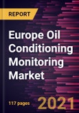 Europe Oil Conditioning Monitoring Market Forecast to 2028 - COVID-19 Impact and Regional Analysis By Sampling, Sensor Type, Product, Measurement, and Industry- Product Image