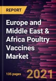 Europe and Middle East & Africa Poultry Vaccines Market Forecast to 2028 - COVID-19 Impact and Regional Analysis By Dosage, Disease, and Technology and Country- Product Image