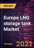 Europe LNG storage tank Market Forecast to 2028 - COVID-19 Impact and Regional Analysis By Configuration, Type, and Material- Product Image
