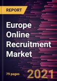 Europe Online Recruitment Market Forecast to 2028 - COVID-19 Impact and Regional Analysis By Job Type (Permanent and Part-Time) and Application (Finance, Sales and Marketing, Engineering, IT, and Others)- Product Image
