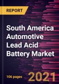 South America Automotive Lead Acid Battery Market Forecast to 2028 - COVID-19 Impact and Regional Analysis By Product (SLI and Micro Hybrid Batteries), Type (Flooded, Enhanced Flooded, and VRLA), and End User (Passenger Cars, LCV, and M&HCV)- Product Image