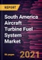 South America Aircraft Turbine Fuel System Market Forecast to 2028 - COVID-19 Impact and Regional Analysis By Type [Hydromechanical, Full Authority Digital Engine Control, and Hydromechanical/Electronics] and Aircraft Type - Product Thumbnail Image