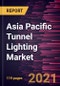 Asia Pacific Tunnel Lighting Market Forecast to 2028 - COVID-19 Impact and Regional Analysis By Design, Installation, Type, and Application - Product Image