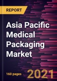 Asia Pacific Medical Packaging Market Forecast to 2028 - COVID-19 Impact and Regional Analysis By Material, Type, and Application- Product Image