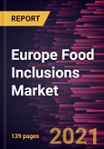 Europe Food Inclusions Market Forecast to 2028 - COVID-19 Impact and Regional Analysis By Type, by Form, and Application- Product Image