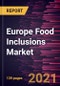 Europe Food Inclusions Market Forecast to 2028 - COVID-19 Impact and Regional Analysis By Type, by Form, and Application - Product Thumbnail Image