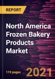 North America Frozen Bakery Products Market Forecast to 2028 - COVID-19 Impact and Regional Analysis By Product Type (Breads and Rolls, Cakes and Pastries, Cookies and Biscuits, and Others), Category (Gluten-free and Conventional) and End-Use (Foodservice and Food Retail)- Product Image