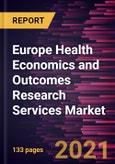 Europe Health Economics and Outcomes Research Services Market Forecast to 2027 - COVID-19 Impact and Regional Analysis By Service; Service Provider; End User- Product Image