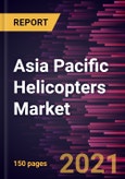 Asia Pacific Helicopters Market Forecast to 2028 - COVID-19 Impact and Regional Analysis By Type (Single Rotor, Multi Rotor, and Tilt Rotor), Weight (Light Weight, Medium Weight, and Heavy Weight), and Application (Commercial & Civil and Military)- Product Image