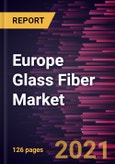 Europe Glass Fiber Market Forecast to 2028 - COVID-19 Impact and Regional Analysis By Fiber Type, Product Type, Application, and Manufacturing Process- Product Image