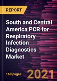South and Central America PCR for Respiratory Infection Diagnostics Market Forecast to 2028 - COVID-19 Impact and Regional Analysis By Type, Multiplex PCR, Traditional PCR, Digital PCR, Reverse-Transcriptase, and Others), Product Type, Infection Type, and End User- Product Image