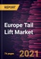 Europe Tail Lift Market Forecast to 2028 - COVID-19 Impact and Regional Analysis By Type (Column Lifts, Tuckaway Lifts, Cantilever Lifts, and Slider Tail Lifts), and End Users (Food and Transport Logistics, Waste Management, Leasing and Rental Business, and Emergency Services) - Product Thumbnail Image