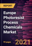 Europe Photoresist Process Chemicals Market Forecast to 2028 - COVID-19 Impact and Regional Analysis By Product Type (Solvents, Binders, Sensitizer, and Others), and Application (Microelectronics, Printed Circuit Boards and Others)- Product Image