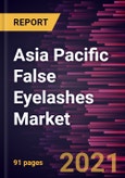 Asia Pacific False Eyelashes Market Forecast to 2028 - COVID-19 Impact and Regional Analysis By Type, Material, and Distribution Channel- Product Image