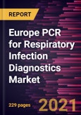 Europe PCR for Respiratory Infection Diagnostics Market Forecast to 2028 - COVID-19 Impact and Regional Analysis By Type, Multiplex PCR, Traditional PCR, Digital PCR, Reverse-Transcriptase, and Others), Product Type, Infection Type; End User, and Country- Product Image