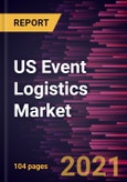US Event Logistics Market Forecast to 2028 - COVID-19 Impact and Country Analysis By Type (Inventory Management, Delivery Systems, Freight Forwarding, and Others) and End User (Entertainment and Media, Sports, Corporate Events and Trade Fair, and Others)- Product Image