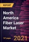 North America Fiber Laser Market Forecast to 2028 - COVID-19 Impact and Regional Analysis By Type and Application - Product Thumbnail Image