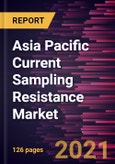 Asia Pacific Current Sampling Resistance Market Forecast to 2028 - COVID-19 Impact and Regional Analysis By Type (Thick Film, Thin Film, and Metal Plate) and Application (Consumer Devices, Industrial, Telecommunication, Automotive, and Other Applications)- Product Image