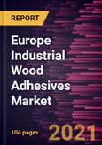 Europe Industrial Wood Adhesives Market Forecast to 2027 - COVID-19 Impact and Regional Analysis By Resin Type (Natural and Synthetic), and Technology (Solvent-Based, Water-Based, Solventless, and Others)- Product Image