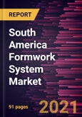 South America Formwork System Market Forecast to 2028 - COVID-19 Impact and Regional Analysis By Offering (Solutions and Service) and Material Used (Wood, Metal, and Others)- Product Image