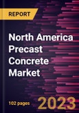 North America Precast Concrete Market Forecast to 2028 - COVID-19 Impact and Regional Analysis- Product Image