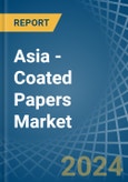 Asia - Coated Papers - Market Analysis, Forecast, Size, Trends and Insights. Update: COVID-19 Impact- Product Image