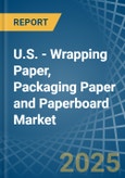 U.S. - Wrapping Paper, Packaging Paper and Paperboard - Market Analysis, Forecast, Size, Trends and Insights. Update: COVID-19 Impact- Product Image