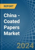 China - Coated Papers - Market Analysis, Forecast, Size, Trends and Insights. Update: COVID-19 Impact- Product Image