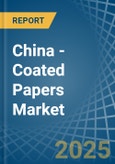 China - Coated Papers - Market Analysis, Forecast, Size, Trends and Insights. Update: COVID-19 Impact- Product Image