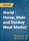 World - Horse, Mule and Donkey Meat - Market Analysis, Forecast, Size, Trends and Insights. Update: COVID-19 Impact - Product Image