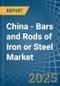 China - Bars and Rods of Iron or Steel (Hot-Rolled) - Market Analysis, Forecast, Size, Trends and Insights. Update: COVID-19 Impact - Product Thumbnail Image