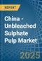 China - Unbleached Sulphate Pulp - Market Analysis, Forecast, Size, Trends and Insights - Product Image