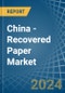 China - Recovered Paper - Market Analysis, Forecast, Size, Trends and Insights. Update: COVID-19 Impact - Product Image
