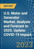 U.S. Motor and Generator Market. Analysis and Forecast to 2025. Update: COVID-19 Impact- Product Image