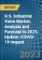 U.S. Industrial Valve Market. Analysis and Forecast to 2025. Update: COVID-19 Impact - Product Thumbnail Image