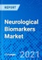 Neurological Biomarkers Market, by Biomarker Type, by Application, by End User, and by Region - Size, Share, Outlook, and Opportunity Analysis, 2021 - 2028 - Product Image