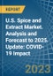 U.S. Spice and Extract Market. Analysis and Forecast to 2025. Update: COVID-19 Impact - Product Image