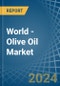 World - Olive Oil (Virgin) - Market Analysis, Forecast, Size, Trends and Insights - Product Thumbnail Image