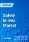 Safety Knives Market, by Product Type, by Distribution Channel, and by Region - Size, Share, Outlook, and Opportunity Analysis, 2022 - 2030 - Product Image