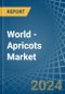 World - Apricots - Market Analysis, Forecast, Size, Trends and Insights - Product Image